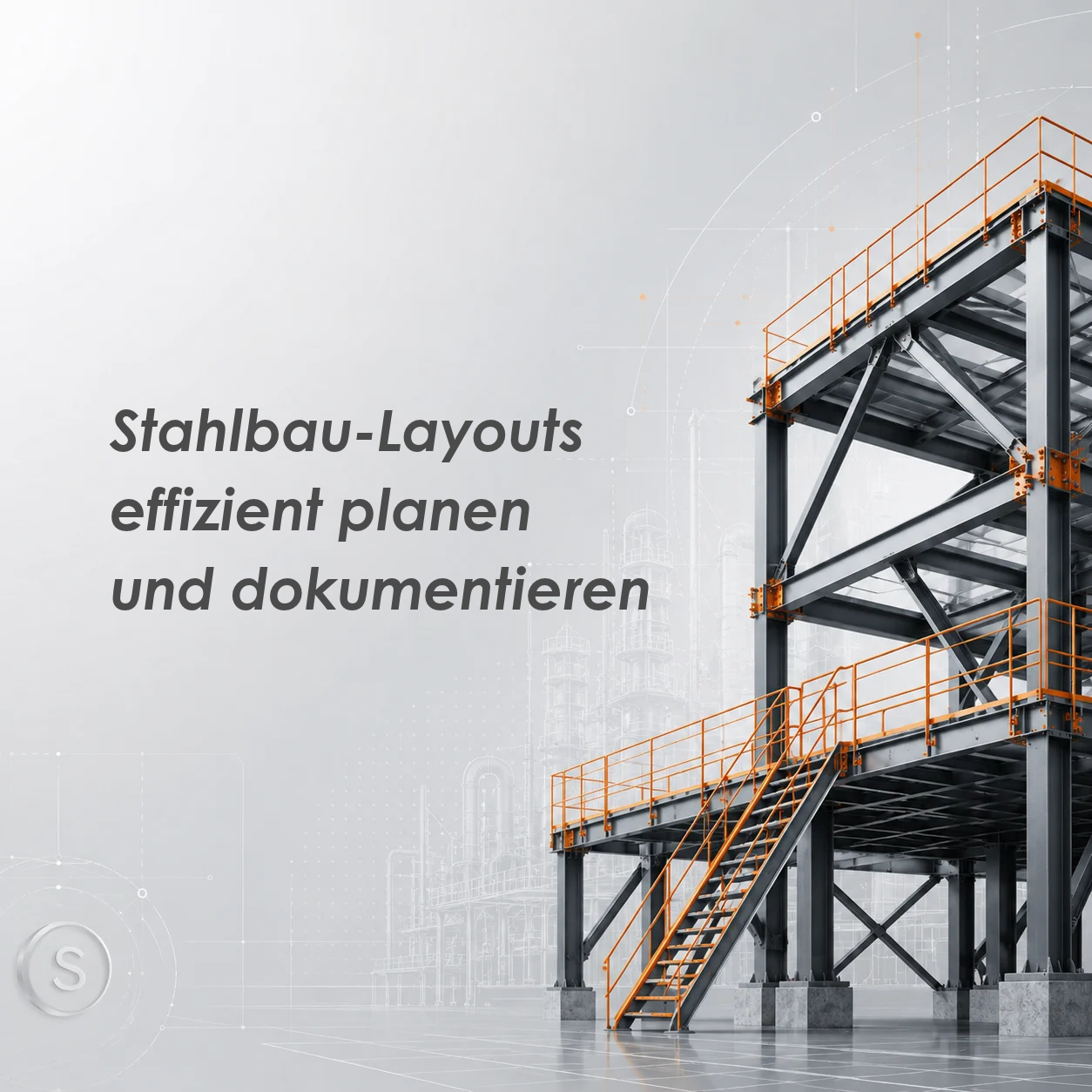 Steel layouts in CADISON